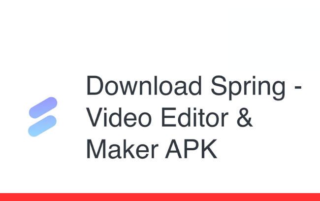 spring - video editor & maker